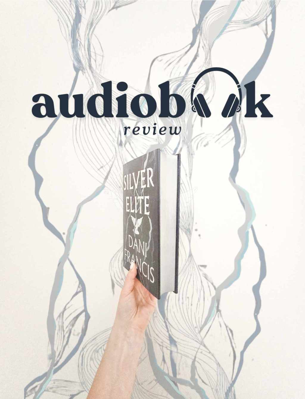 Silver Elite by Dani Francis Audiobook&nbsp;Review